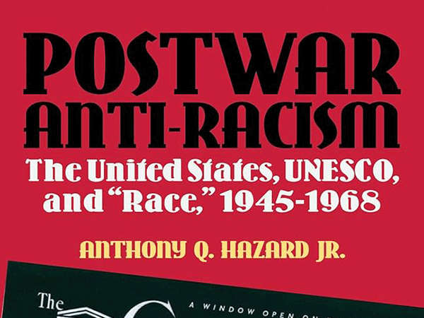 Postwar Anti-racism: The U.S., Unesco and Race, 1945-1968 book cover