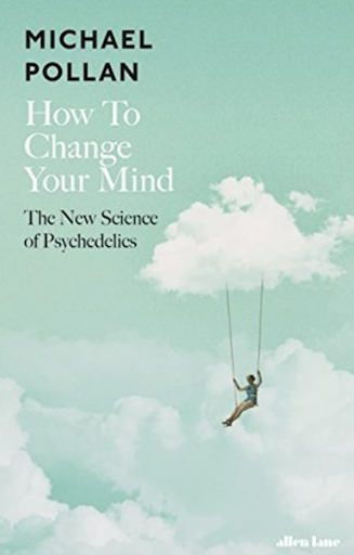 How to change your mind book cover