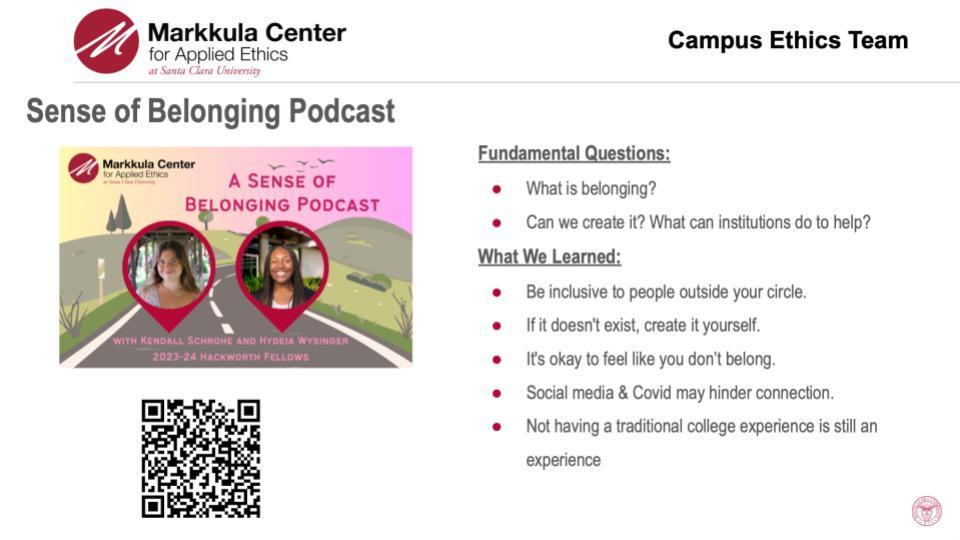 2023-24 Hackworth Fellows Hydeia Wysinger and Kendall Schrohe's slide on their podcast: A Sense of Belonging.