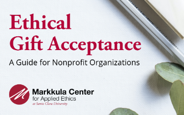 Ethical Gift Acceptance: A Guide for Non Profit Organizations