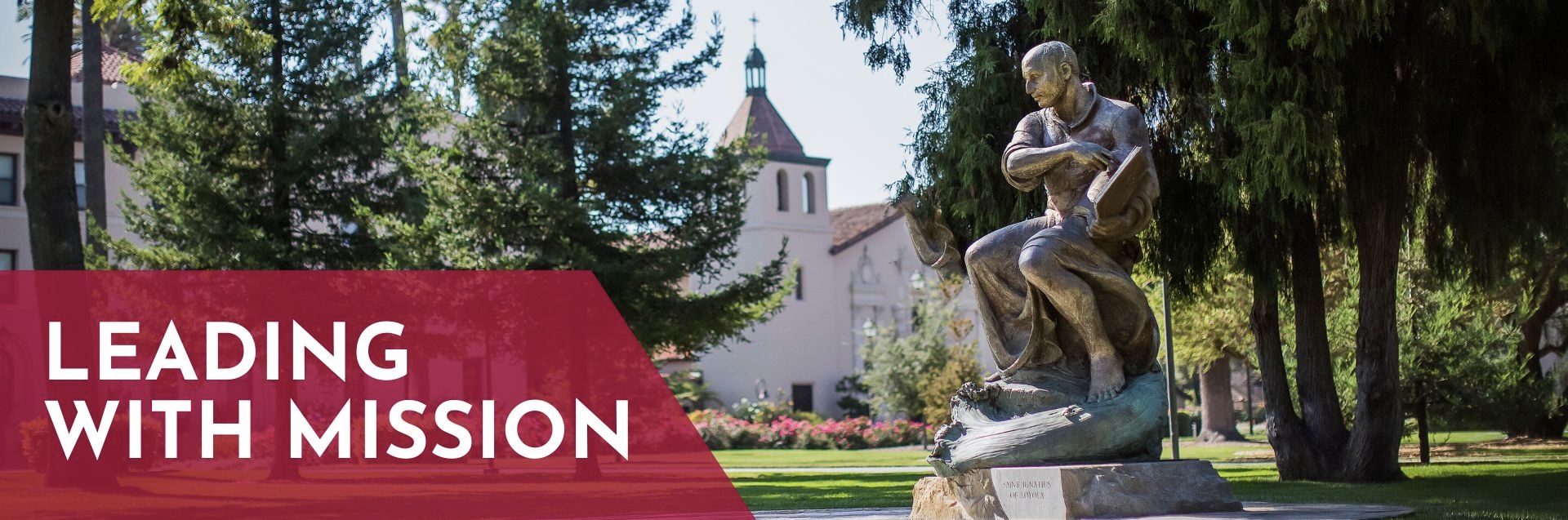 Leading with Mission Banner with St. Ignatius and Mission Church in background