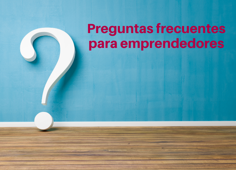 Preguntas frecuentes para emprendedores