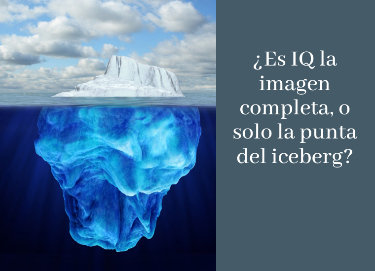 Photo of iceberg with caption in Spanish: Is IQ the whole picture or just the tip of the iceberg? image link to story