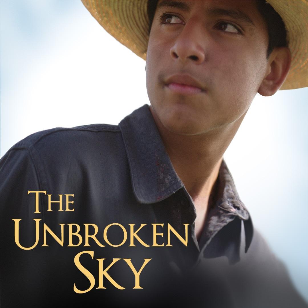 Unbroken Sky Movie Francisco Jimenez