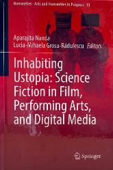 Inhabiting Ustopia: Science Fiction in Film, Performing Arts, and Digital Media book cover