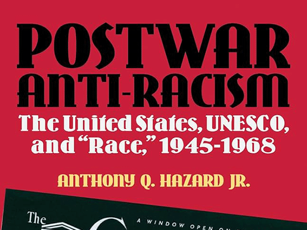 Postwar Anti-racism: The U.S., Unesco and 