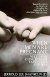 Alt Text: Book cover: 'When Men are Pregnant' by Jerrold Lee Shapiro, featuring adult and baby hands touching.