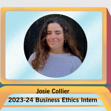 Josie Collier, 2023-24 Business Ethics Intern