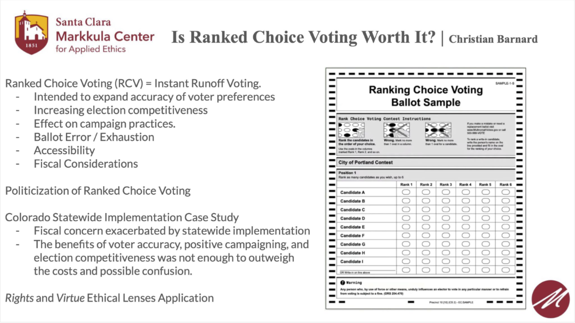 A slide outlining a project that explores the benefits and drawbacks of ranked choice voting. This project applies the rights and virtue ethical lenses to this issue.