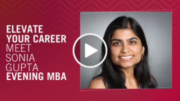 Elevate Your Career: Meet Sonia Gupta, Evening MBA