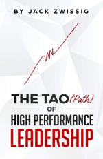 The Tao (Path) of High Performance Leadership Book Cover