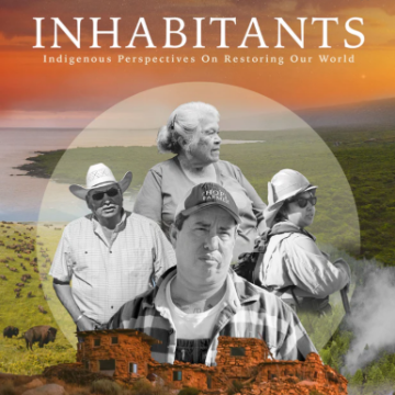 Inhabitants - Indigenous Perspectives on Restoring Our World Movie 