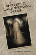 The Mystery of the Lace Wedding Dress book cover