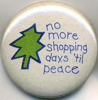 No more shopping days til peace button